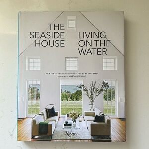 The Seaside House: Living on the Water by Nick Voulgaris III
